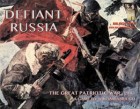 Defiant Russia, The Great Patriotic War 1941