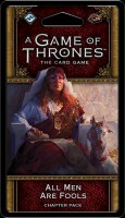 All Men Are Fools Chapter Pack A Game of Thrones LCG 