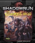 Shadowrun: The Complete Trog