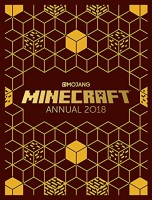 The Official Minecraft Annual 2018: An official Minecraft book