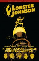 Lobster Johnson 5: The Pirate\'s Ghost & Metal Monsters of Midtown