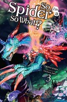 So I\'m A Spider, So What? Light Novel 3