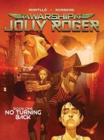 Warship Jolly Roger 1: No Turning Back (HC)