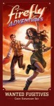 Firefly: Brigands & Browncoats -Wanted Fugitives Crew Expansion