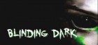 Blinding Dark (EMAIL - ilmainen toimitus)