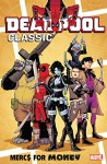 Deadpool Classics 23: Merc$ for Money