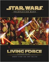 Star Wars Roleplaying Game: Living Force Campaign Guide