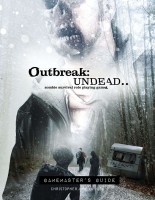 Outbreak Undead: Gamemaster\'s Guide