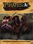Pirates of the Spanish Main (Hardcover)