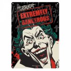 Kyltti: Joker - Extremely Dangerous 15 x 21 cm