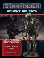 Starfinder Adventure Path - Puppets Without Strings (The Threefold Conspiracy 6)