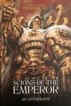 Scions of the Emperor: Anthology (hb)
