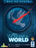 It\'s a Wonderful World: War Or Peace