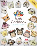 Disney: Tsum Tsum Sushi Cookbook