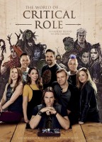 World of Critical Role: The History Behind the Epic Fantasy (HC)