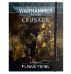 Warhammer 40k: Plague Purge Crusade Mission Pack
