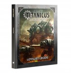 Adeptus Titanicus: Loyalist Legios Supplement