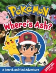 Pokemon: Where's Ash? - A Search and Find Adventure