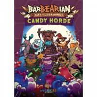Barbearian Battlegrounds: The Candy Horde