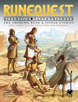 Runequest Rpg: The Smoking Ruin And Other Stories