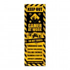 Juliste: Keep Out Gamer at Work - Banner Size (53x158cm)