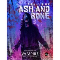 Vampire: The Masquerade 5th Edition -Trails of Ash and Bone (HC)