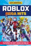 Roblox: Mega Hits Unofficial Game Guide