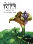 The Collected Toppi Vol.1: The Enchanted World