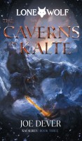 The Caverns of Kalte : Lone Wolf #3 (soft cover)