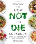 The How Not to Die Cookbook (Keittokirja)