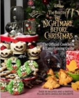 The Nightmare Before Christmas: The Official Cookbook And Guide (Keittokirja)