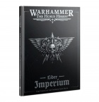 Horus Heresy: Liber Imperium - Forces of the Emperor Army Book