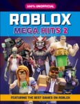 Roblox: Mega Hits 2 Unofficial Game Guide