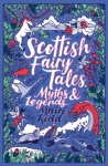 Scottish Fairy Tales, Myths and Legends (PB)