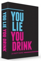 You Lie - You Drink