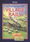 Village Rails - A Game Of Locomotives And Local Motives