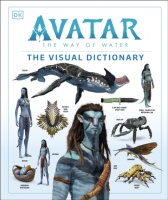 Avatar The Way of Water: The Visual Dictionary