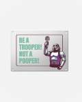 Kyltti: Original Stormtrooper - Stormpooper Metal Sign