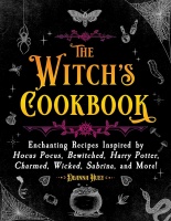 The Witch\'s Cookbook : Enchanting Recipes (Keittokirja)