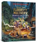 Heroes' Feast Flavors of the Multiverse : An Official D&D Cookbook (Keittokirja)