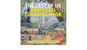 Vrityskirja: The Last Of Us - Unofficial Coloring Book