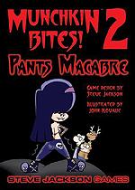 Munchkin Bites! 2: Pants Macabre