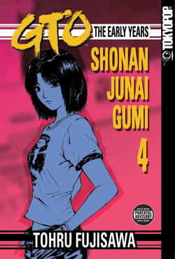 GTO Early Years: Shonan Junai Gumi 04