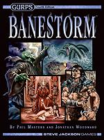 GURPS 4. Banestorm