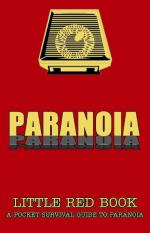 Paranoia XP: Little Red Book -A Pocket Survival Guide to Paranoi